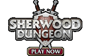 Play Sherwood Dungeon